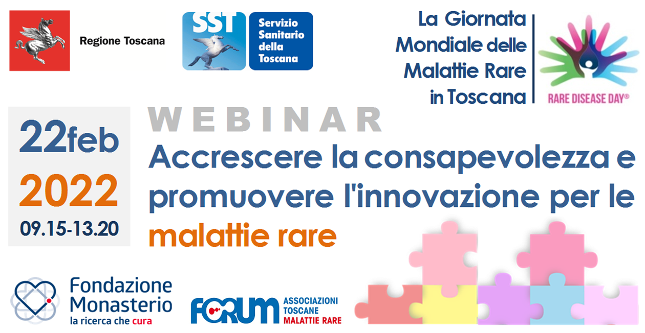 SAVE THE DATE 22/02/22 - La Giornata mondiale delle malattie rare in Toscana - Accrescere la consapevolezza e promuovere l'innovazione per le malattie rare