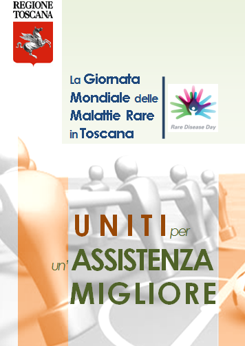 La Giornata Mondiale delle Malattie Rare in Toscana 2014 - Uniti per un'assistenza migliore