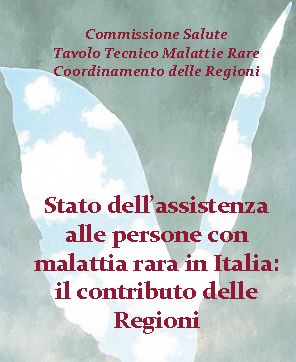 Congresso "Stato dell’assistenza alle persone con malattia rara in Italia: Il contributo delle Regioni"